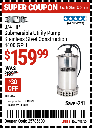 Buy the DRUMMOND 3/4 HP Submersible Utility Pump, Stainless Steel Construction, 4400 GPH (Item 63477) for $159.99, valid through 7/13/2025.