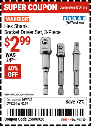 Buy the WARRIOR Hex Shank Socket Driver Set, 3-Piece (Item 68513/63909/63928) for $2.99, valid through 7/13/2025.