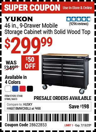 Buy the YUKON 46 in., 9-Drawer Mobile Storage Cabinet with Solid Wood Top (Item 56613/57439/57440/57805) for $299.99, valid through 7/13/2025.
