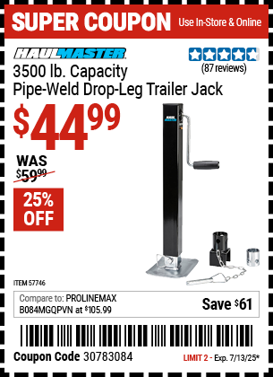Buy the HAUL-MASTER 3500 lb. Capacity Pipe-Weld Drop Leg Trailer Jack (Item 57746) for $44.99, valid through 7/13/2025.