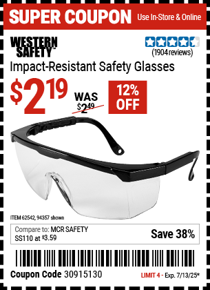 Buy the WESTERN SAFETY Impact Resistant Safety Glasses (Item 94357/62542) for $2.19, valid through 7/13/2025.