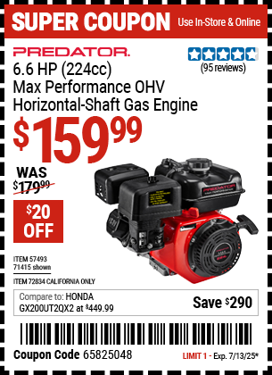 Buy the PREDATOR 6.6 HP (224cc) Max Performance OHV Horizontal-Shaft Gas Engine (Item 71415/57493/72834) for $159.99, valid through 7/13/2025.