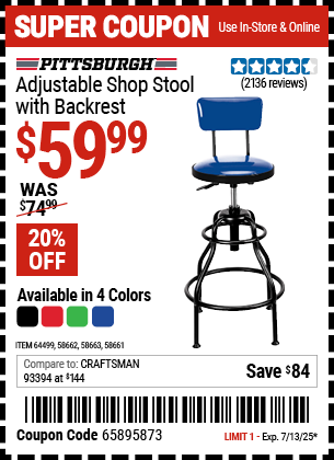 Buy the PITTSBURGH Adjustable Shop Stool with Backrest (Item 58661/58662/58663/64499) for $59.99, valid through 7/13/2025.