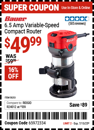 Buy the BAUER 6.5 Amp Variable-Speed Compact Router (Item 58253) for $49.99, valid through 7/13/2025.