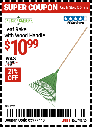 Buy the ONE STOP GARDENS Leaf Rake with Wood Handle (Item 67535) for $10.99, valid through 7/13/2025.