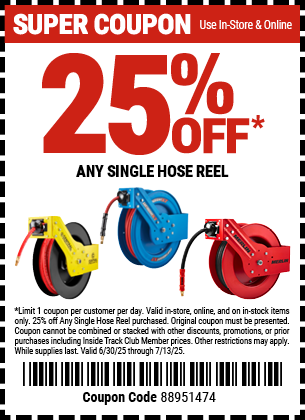 25% Off Any Single Hose Reel , valid through 7/13/2025.