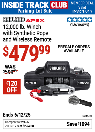 Inside Track Club members can Buy the BADLAND APEX 12,000 lb. Winch with Synthetic Rope and Wireless Remote (Item 56385) for $479.99, valid through 6/12/2025.