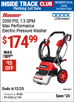 Inside Track Club members can Buy the BAUER 2000 PSI, 1.3 GPM Max Performance Electric Pressure Washer (Item 56877) for $174.99, valid through 6/12/2025.