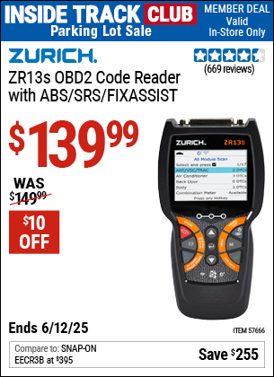 Inside Track Club members can Buy the ZURICH ZR13s OBD2 Code Reader with ABS/SRS/FIXASSIST (Item 57666) for $139.99, valid through 6/12/2025.