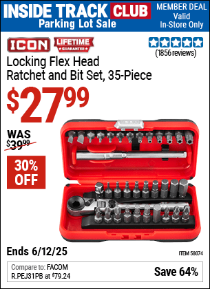 Inside Track Club members can Buy the ICON Locking Flex-Head Ratchet and Bit Set, 35-Piece (Item 58074) for $27.99, valid through 6/12/2025.
