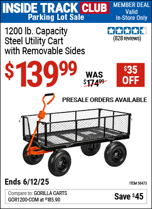 Inside Track Club members can Buy the 1200 lb. Capacity Steel Utility Cart with Removable Sides (Item 58473) for $139.99, valid through 6/12/2025.