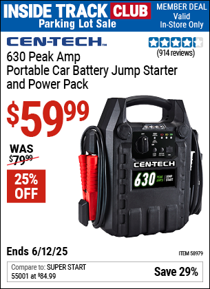 Inside Track Club members can Buy the CEN-TECH 630 Peak Amp Portable Car Battery Jump Starter and Power Pack (Item 58979) for $59.99, valid through 6/12/2025.