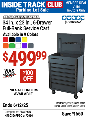Inside Track Club members can Buy the U.S. GENERAL 34 in. x 23 in., 6-Drawer Full-Bank Service Cart (Item 59854/58071/58072/58073/58743/58744/59853/57517/70697) for $499.99, valid through 6/12/2025.