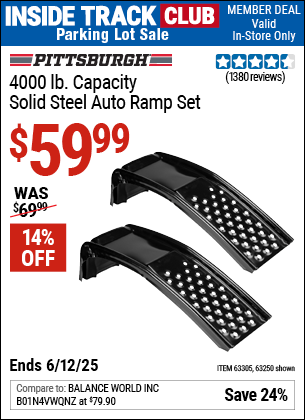 Inside Track Club members can Buy the PITTSBURGH 4000 lb. Capacity Solid Steel Auto Ramp Set (Item 63250/63305) for $59.99, valid through 6/12/2025.
