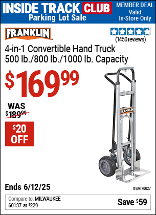 Inside Track Club members can Buy the FRANKLIN 4-in-1 Convertible Hand Truck, 500 lb./800 lb./1000 lb. Capacity (Item 70027) for $169.99, valid through 6/12/2025.