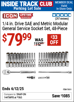 Inside Track Club members can Buy the ICON 1/4 in. Drive SAE and Metric Modular General Service Socket Set, 48-Piece (Item 70311) for $79.99, valid through 6/12/2025.