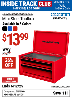 Inside Track Club members can Buy the U.S. GENERAL Mini Steel Toolbox (Item 72438/72436/72431) for $13.99, valid through 6/12/2025.