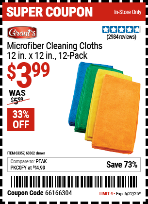 Buy the GRANT'S Microfiber Cleaning Cloths 12 in. x 12 in., 12-Pack (Item 63362/63357/63361) for $3.99, valid through 6/22/2025.