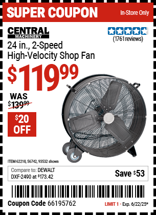 Buy the CENTRAL MACHINERY 24 in., 2-Speed High-Velocity Shop Fan (Item 93532/62210/56742) for $119.99, valid through 6/22/2025.