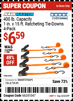 Buy the HAUL-MASTER 400 lb. Capacity, 1 in. x 15 ft. Ratcheting Tie-Downs, 4-Pack (Item 63094/63057) for $6.59, valid through 6/22/2025.