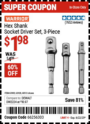Buy the WARRIOR Hex Shank Socket Driver Set, 3-Piece (Item 68513/63909/63928) for $1.98, valid through 6/22/2025.