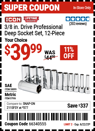 Buy the ICON 3/8 in. Drive Professional Deep Socket Set, 12-Piece (Item 57956/58099) for $39.99, valid through 6/22/2025.