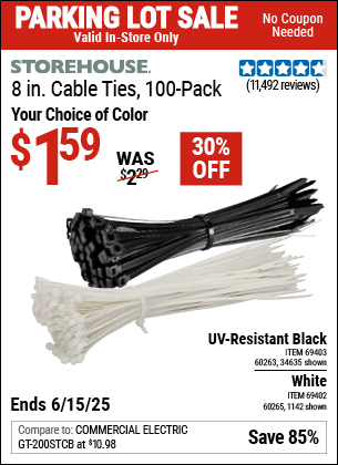 Buy the STOREHOUSE 8 in. Cable Ties, 100-Pack (Item 34635/01142/69402/60265/69403/60263) for $1.59, valid through 6/15/2025.