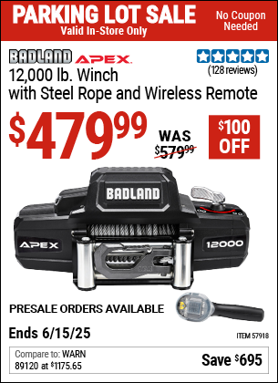 Buy the BADLAND APEX 12,000 lb. Winch with Steel Rope and Wireless Remote (Item 57918) for $479.99, valid through 6/15/2025.