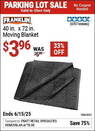 Buy the FRANKLIN 40 in. x 72 in. Moving Blanket (Item 58327) for $3.96, valid through 6/15/2025.