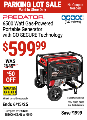 Buy the PREDATOR 6500 Watt Gas-Powered Portable Generator with CO SECURE Technology (Item 59205/59133/72920) for $599.99, valid through 6/15/2025.