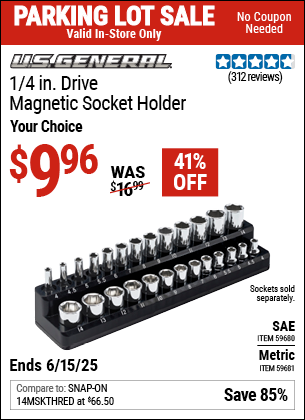 Buy the U.S. GENERAL 1/4 in. Drive Magnetic Socket Holder (Item 59681/59680) for $9.96, valid through 6/15/2025.
