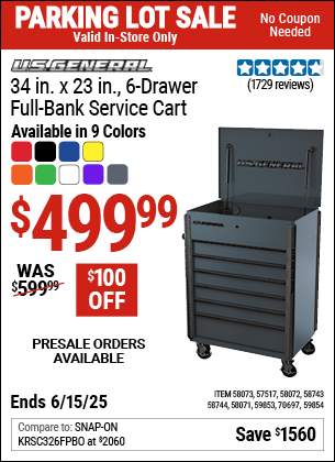 Buy the U.S. GENERAL 34 in. x 23 in., 6-Drawer Full-Bank Service Cart (Item 59854/58071/58072/58073/58743/58744/59853/57517/70697) for $499.99, valid through 6/15/2025.
