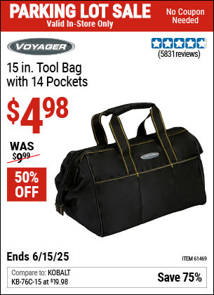 Buy the VOYAGER 15 in. Tool Bag with 14 Pockets (Item 61469) for $4.98, valid through 6/15/2025.