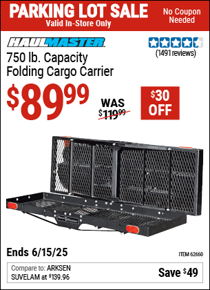 Buy the HAUL-MASTER 750 lb. Capacity Folding Cargo Carrier (Item 62660) for $89.99, valid through 6/15/2025.