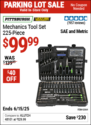 Buy the PITTSBURGH Mechanics Tool Set, 225-Piece (Item 62664) for $99.99, valid through 6/15/2025.