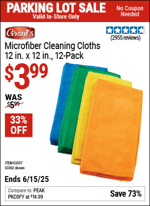 Buy the GRANT'S Microfiber Cleaning Cloths 12 in. x 12 in., 12-Pack (Item 63362/63357) for $3.99, valid through 6/15/2025.