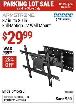 Buy the ARMSTRONG 37 in. to 80 in. Full-Motion TV Wall Mount (Item 64357) for $29.99, valid through 6/15/2025.