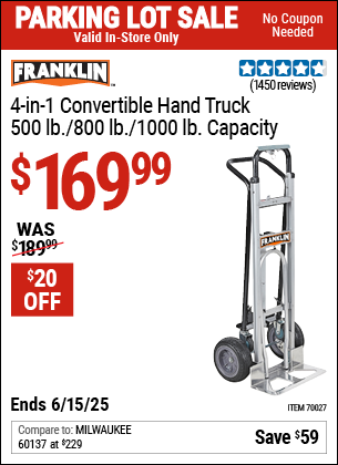 Buy the FRANKLIN 4-in-1 Convertible Hand Truck, 500 lb./800 lb./1000 lb. Capacity (Item 70027) for $169.99, valid through 6/15/2025.