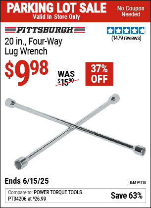 Buy the PITTSBURGH 20 in. Four-Way Lug Wrench (Item 94110) for $9.98, valid through 6/15/2025.