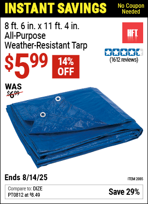 Buy the HFT 8 ft. 6 in. x 11 ft. 4 in. Blue All-Purpose Weather-Resistant Tarp (Item 02085) for $5.99, valid through 8/14/2025.