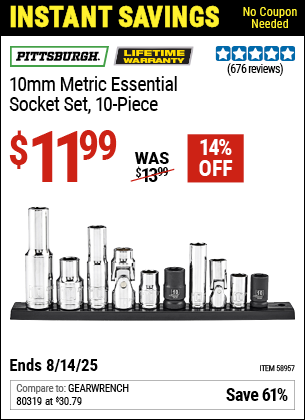 Buy the PITTSBURGH 10mm Metric Essential Socket Set, 10-Piece (Item 58957) for $11.99, valid through 8/14/2025.