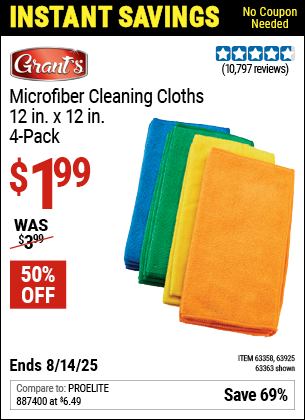 Buy the GRANT'S Microfiber Cleaning Cloths 12 in. x 12 in., 4-Pack (Item 63363/63358/63925) for $1.99, valid through 8/14/2025.