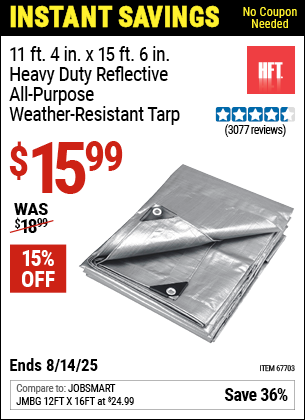 Buy the HFT 11 ft. 4 in. x 15 ft. 6 in. Heavy Duty Reflective All-Purpose Weather-Resistant Tarp (Item 67703) for $15.99, valid through 8/14/2025.