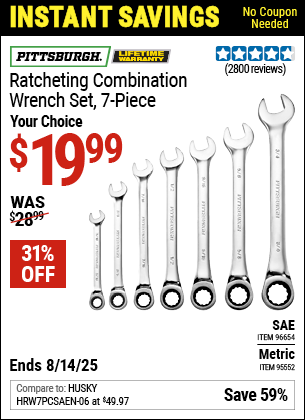 Buy the PITTSBURGH Ratcheting Combination Wrench Set, 7-Piece (Item 95552/96654) for $19.99, valid through 8/14/2025.