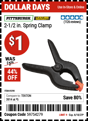 Buy the PITTSBURGH 2-1/2 in. Spring Clamp (Item 69290) for $1, valid through 6/18/2025.