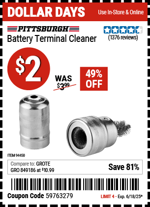 Buy the PITTSBURGH Battery Terminal Cleaner (Item 94450) for $2, valid through 6/18/2025.