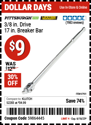 Buy the PITTSBURGH PRO 3/8 in. Drive 17 in. Breaker Bar (Item 67931) for $9, valid through 6/18/2025.