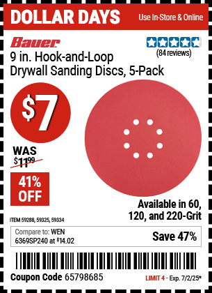 Buy the BAUER 9 in., Hook-and-Loop Drywall Sanding Discs, 5-Pack (Item 59288/59325/59334) for $7, valid through 7/2/2025.