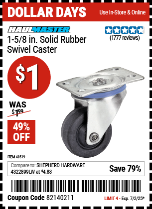 Buy the HAUL-MASTER 1-5/8 in. Solid Rubber Swivel Caster (Item 41519) for $1, valid through 7/2/2025.