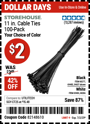 Buy the STOREHOUSE 11 in. Cable Ties, 100-Pack (Item 34637/69405/60277/60266/69404) for $2, valid through 7/2/2025.
